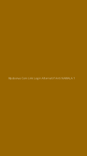 Tampilan Antarmuka Aplikasi Mpobonus Com Link Login Alternatif Anti Nawala - 1