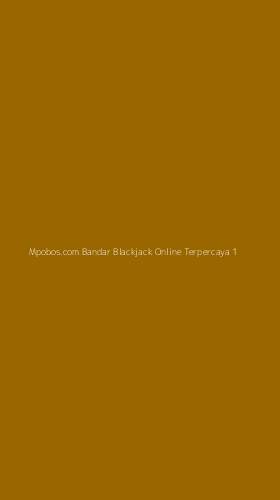 Tampilan Antarmuka Aplikasi Mpobos.com Bandar Blackjack Online Terpercaya - 1