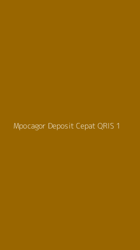 Tampilan Antarmuka Aplikasi Mpocagor Deposit Cepat Qris - 1