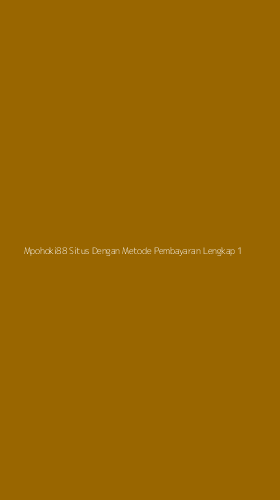 Tampilan Antarmuka Aplikasi Mpohoki88 Situs Dengan Metode Pembayaran Lengkap - 1