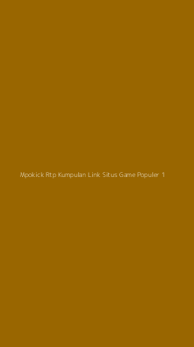 Tampilan Antarmuka Aplikasi Mpokick Rtp Kumpulan Link Situs Game Populer - 1