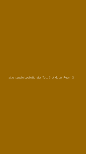 Tampilan Antarmuka Aplikasi Mpomaxwin Login Bandar Toto Slot Gacor Resmi - 3