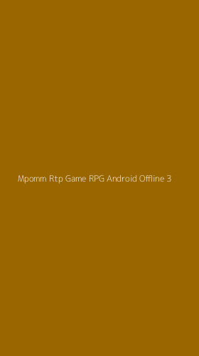 Tampilan Antarmuka Aplikasi Mpomm Rtp Game Rpg Android Offline - 3