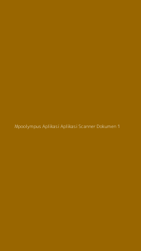 Tampilan Antarmuka Aplikasi Mpoolympus Aplikasi Aplikasi Scanner Dokumen - 1