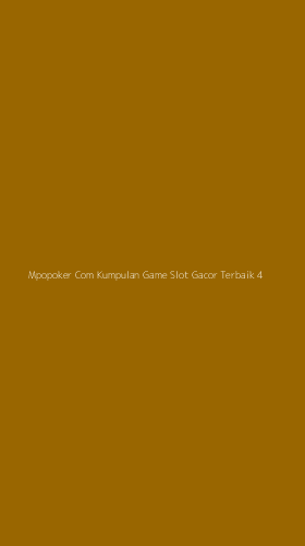 Tampilan Antarmuka Aplikasi Mpopoker Com Kumpulan Game Slot Gacor Terbaik - 4