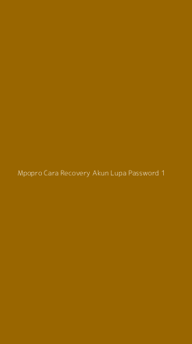 Tampilan Antarmuka Aplikasi Mpopro Cara Recovery Akun Lupa Password - 1