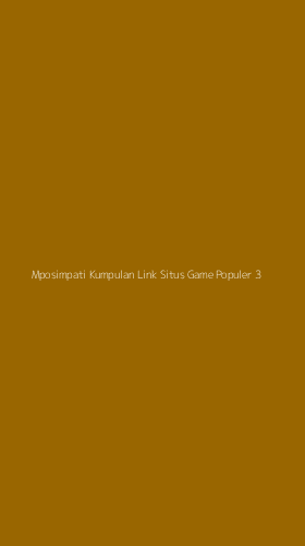 Tampilan Antarmuka Aplikasi Mposimpati Kumpulan Link Situs Game Populer - 3