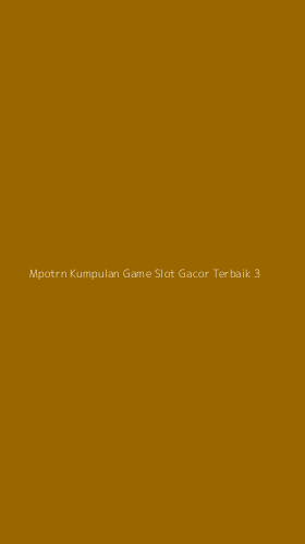 Tampilan Antarmuka Aplikasi Mpotrn Kumpulan Game Slot Gacor Terbaik - 3