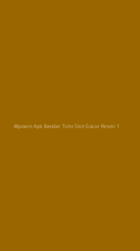 Tampilan Antarmuka Aplikasi Mpowin Apk Bandar Toto Slot Gacor Resmi - 1