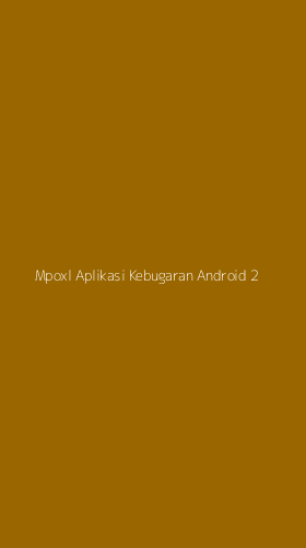 Tampilan Antarmuka Aplikasi Mpoxl Aplikasi Kebugaran Android - 2