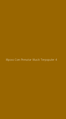 Tampilan Antarmuka Aplikasi Mpoxo Com Pemutar Musik Terpopuler - 4