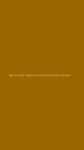 Tampilan Antarmuka Aplikasi Mpozeus Apk Aplikasi Portal Game Terbaik Android - 4
