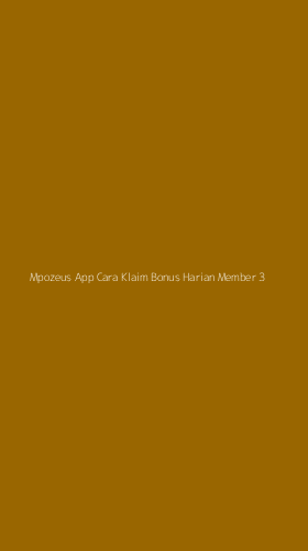 Tampilan Antarmuka Aplikasi Mpozeus App Cara Klaim Bonus Harian Member - 3