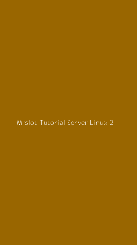 Tampilan Antarmuka Aplikasi Mrslot Tutorial Server Linux - 2