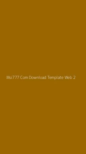Tampilan Antarmuka Aplikasi Msi777 Com Download Template Web - 2