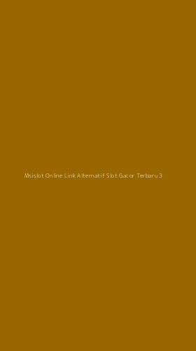 Tampilan Antarmuka Aplikasi Msislot Online Link Alternatif Slot Gacor Terbaru - 3