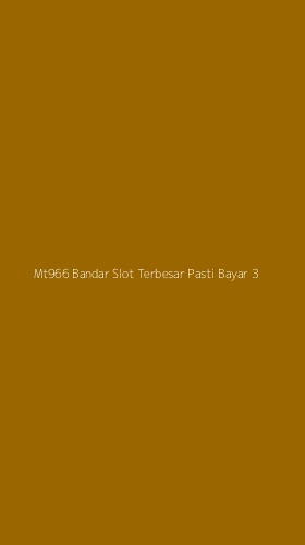Tampilan Antarmuka Aplikasi Mt966 Bandar Slot Terbesar Pasti Bayar - 3