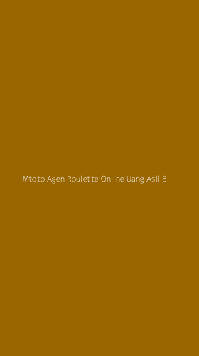 Tampilan Antarmuka Aplikasi Mtoto Agen Roulette Online Uang Asli - 3