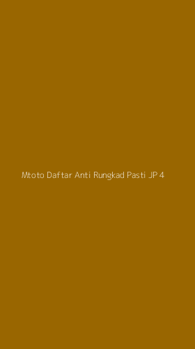 Tampilan Antarmuka Aplikasi Mtoto Daftar Anti Rungkad Pasti Jp - 4