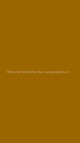 Tampilan Antarmuka Aplikasi Mtwin Daftar Member Baru Langsung Bonus - 4