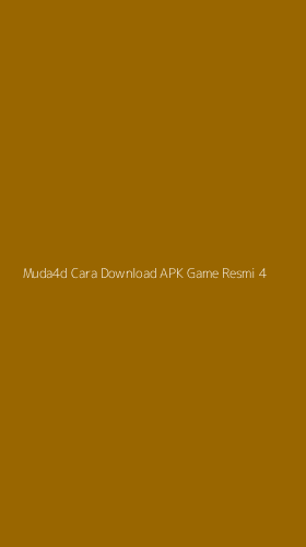 Tampilan Antarmuka Aplikasi Muda4d Cara Download Apk Game Resmi - 4