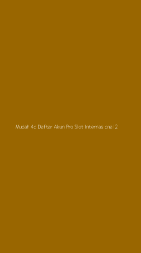 Tampilan Antarmuka Aplikasi Mudah 4d Daftar Akun Pro Slot Internasional - 2