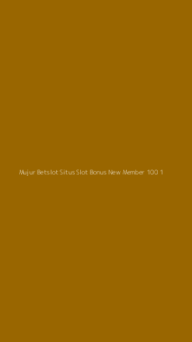 Tampilan Antarmuka Aplikasi Mujur Betslot Situs Slot Bonus New Member 100 - 1