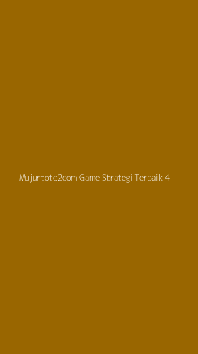 Tampilan Antarmuka Aplikasi Mujurtoto2com Game Strategi Terbaik - 4
