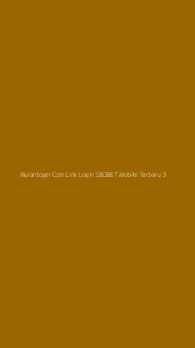 Tampilan Antarmuka Aplikasi Mulantogel Com Link Login Sbobet Mobile Terbaru - 3