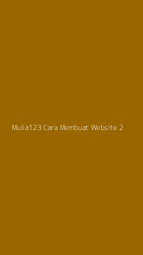 Tampilan Antarmuka Aplikasi Mulia123 Cara Membuat Website - 2