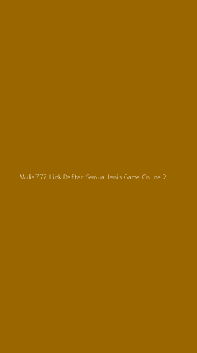 Tampilan Antarmuka Aplikasi Mulia777 Link Daftar Semua Jenis Game Online - 2