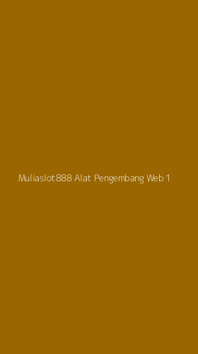 Tampilan Antarmuka Aplikasi Muliaslot888 Alat Pengembang Web - 1