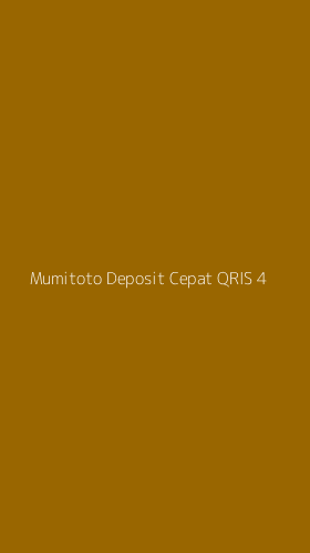 Tampilan Antarmuka Aplikasi Mumitoto Deposit Cepat Qris - 4