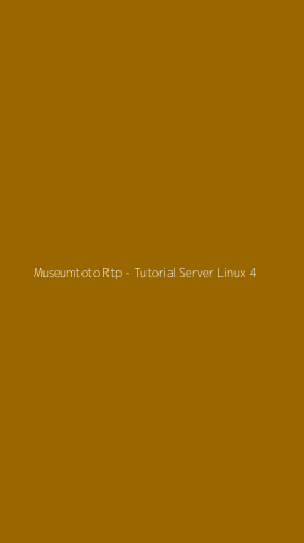 Tampilan Antarmuka Aplikasi Museumtoto Rtp - Tutorial Server Linux - 4