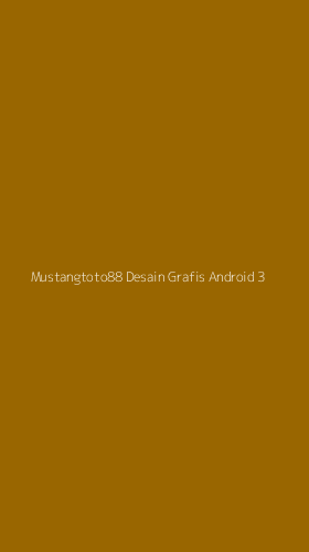 Tampilan Antarmuka Aplikasi Mustangtoto88 Desain Grafis Android - 3