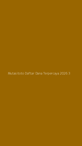 Tampilan Antarmuka Aplikasi Mutasitoto Daftar Dana Terpercaya 2026 - 3