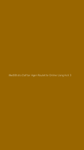 Tampilan Antarmuka Aplikasi Mw88toto Daftar Agen Roulette Online Uang Asli - 3