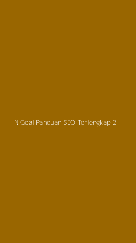Tampilan Antarmuka Aplikasi N Goal Panduan Seo Terlengkap - 2