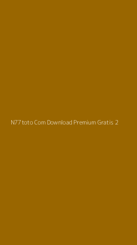 Tampilan Antarmuka Aplikasi N77toto Com Download Premium Gratis - 2
