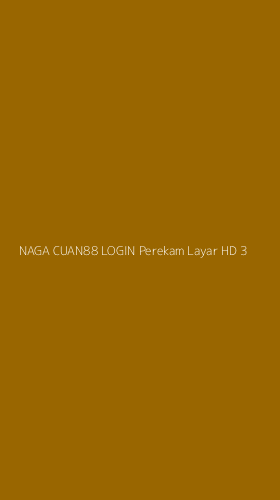 Tampilan Antarmuka Aplikasi Naga Cuan88 Login Perekam Layar Hd - 3