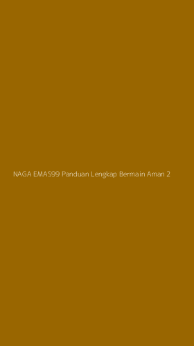 Tampilan Antarmuka Aplikasi Naga Emas99 Panduan Lengkap Bermain Aman - 2