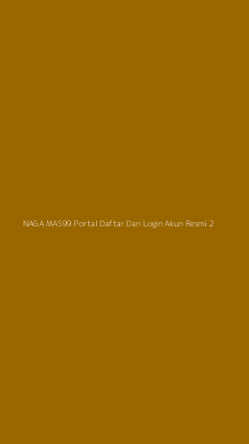 Tampilan Antarmuka Aplikasi Naga Mas99 Portal Daftar Dan Login Akun Resmi - 2