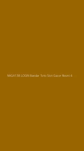 Tampilan Antarmuka Aplikasi Naga138 Login Bandar Toto Slot Gacor Resmi - 4