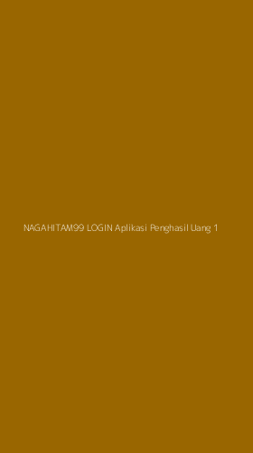 Tampilan Antarmuka Aplikasi Nagahitam99 Login Aplikasi Penghasil Uang - 1