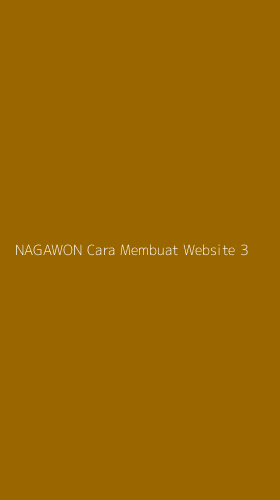 Tampilan Antarmuka Aplikasi Nagawon Cara Membuat Website - 3