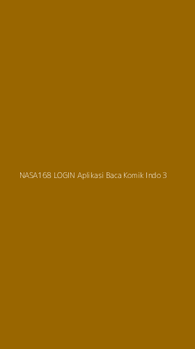 Tampilan Antarmuka Aplikasi Nasa168 Login Aplikasi Baca Komik Indo - 3