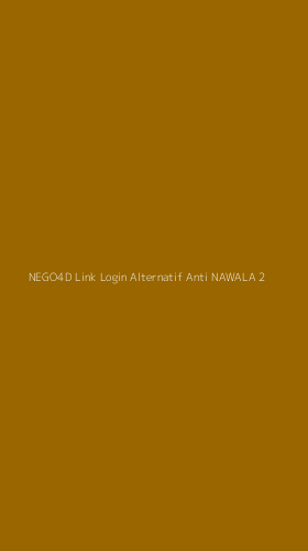 Tampilan Antarmuka Aplikasi Nego4d Link Login Alternatif Anti Nawala - 2