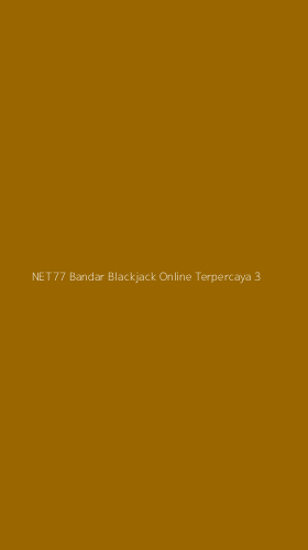 Tampilan Antarmuka Aplikasi Net77 Bandar Blackjack Online Terpercaya - 3