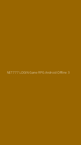 Tampilan Antarmuka Aplikasi Net777 Login Game Rpg Android Offline - 3