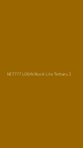 Tampilan Antarmuka Aplikasi Net777 Login Musik Lite Terbaru - 2
